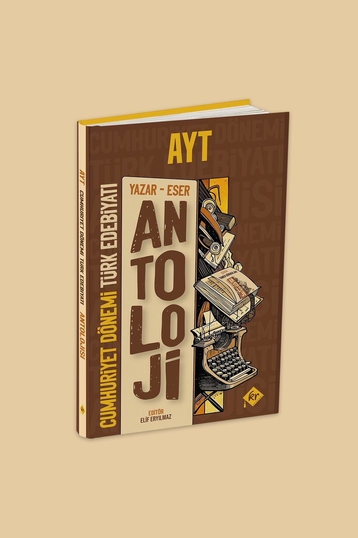 AYT Antoloji Yazar - Eser Cumhuriyet Dönemi Türk Edebiyatı Konu Anlatımı KR Akademi Yayınları