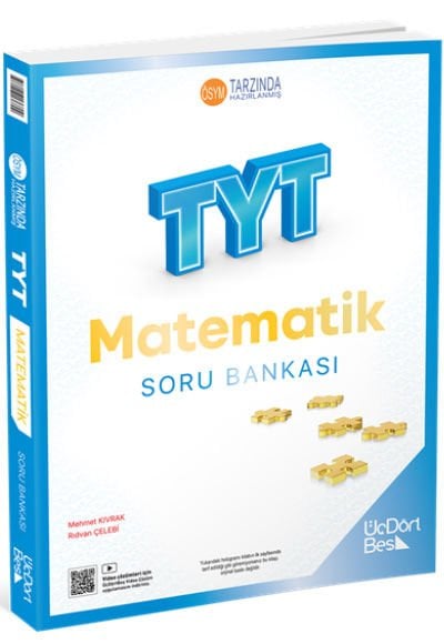 ÜÇ DÖRT BEŞ TYT MATEMATİK SORU BANKASI