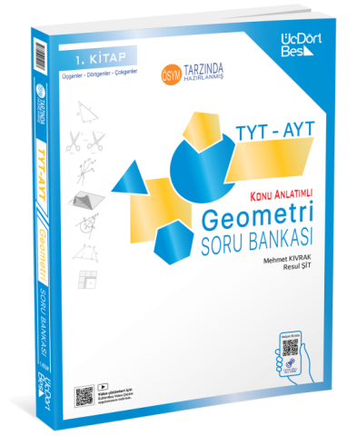ÜÇ DÖRT BEŞ TYT-AYT GEOMETRİ SORU BANKASI 1.KİTAP