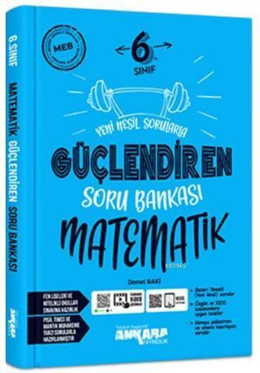 Ankara Yayıncılık 6. Sınıf Matematik Güçlendiren Soru Bankası