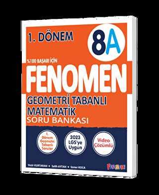 FENOMEN 8 GEOMETRİ TABANLI MATEMATİK SORU BANKASI (A) 1.DÖNEM